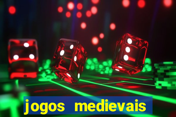 jogos medievais para celular